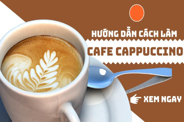 Cách pha cappuccino